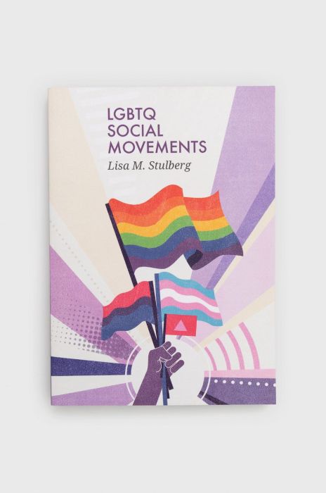 Книга Muswell Press Lgbtq Social Movements, Lm Stulberg колір барвистий Книга Muswell Press Lgbtq Social Movements, Lm Stulberg колір барвистий