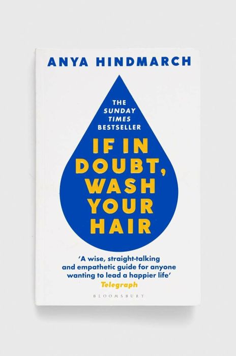 Книга Bloomsbury Publishing PLC If In Doubt, Wash Your Hair, Anya Hindmarch колір барвистий Книга Bloomsbury Publishing PLC If In Doubt, Wash Your Hair, Anya Hindmarch колір барвистий