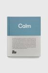 Книга The School of Life Press Calm, The School of Life колір барвистий Книга The School of Life Press Calm, The School of Life колір барвистий