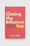 Книга GMC Publications Closing the Influence Gap, Carla Miller колір барвистий Книга GMC Publications Closing the Influence Gap, Carla Miller колір барвистий
