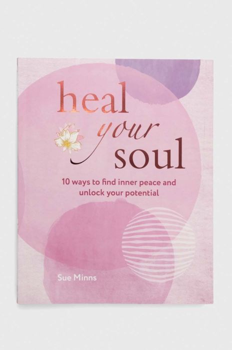 Альбом Ryland, Peters & Small Ltd Heal Your Soul, Sue Minns колір барвистий Альбом Ryland, Peters & Small Ltd Heal Your Soul, Sue Minns колір барвистий